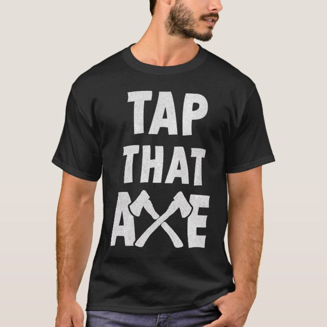 T-shirt Impression au dos Tapez cette hache (Devant)