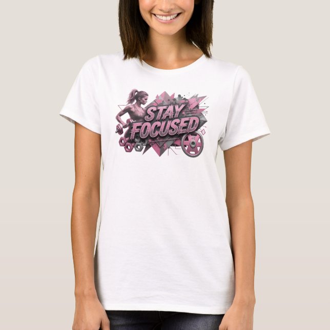 T-shirt Impression Fraîche Rose STAY FOCUSED (Devant)