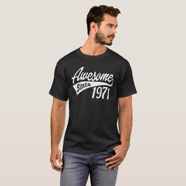 T-shirt Impressionnant depuis 1971 (Devant entier)
