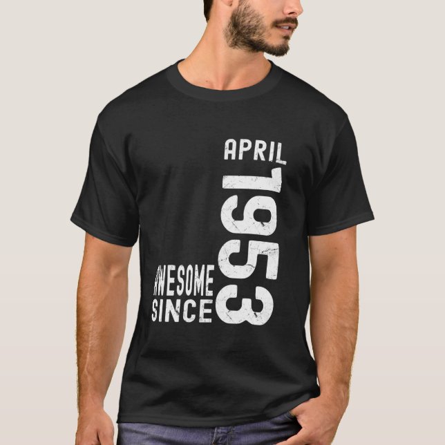 T-shirt Impressionnant Depuis Avril 1953, Né En 1953 Avril (Devant)