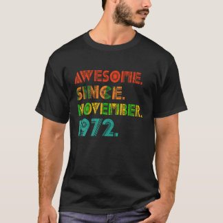 T-shirt Impressionnant Depuis Novembre 1972 L'Idée De Nais