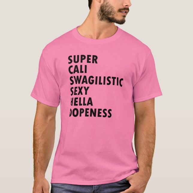 T-shirt impressionnant superbe de Cali Swagilistic (Devant)