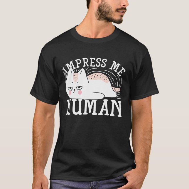 T-shirt Impressionnez-moi Chat humain (Devant)