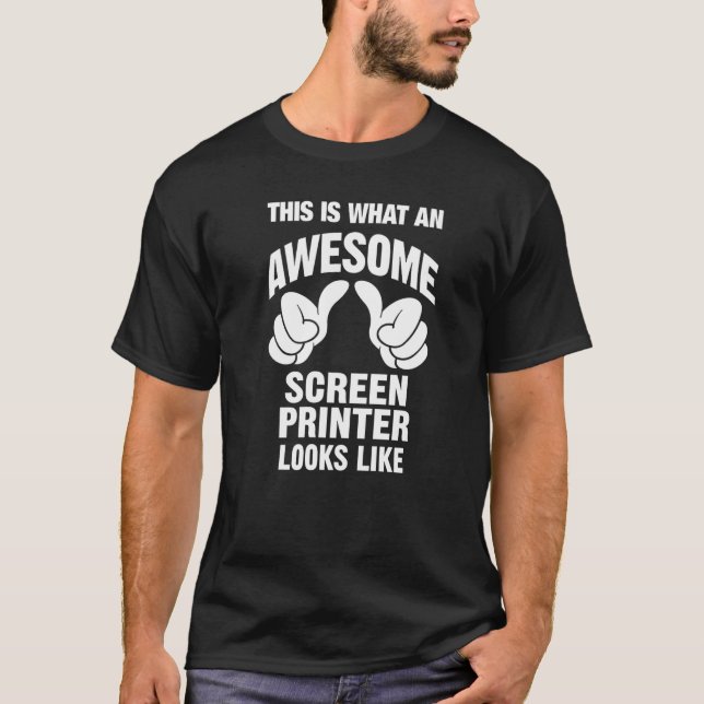T-shirt Imprimante Écran Awesome Semble Drôle (Devant)