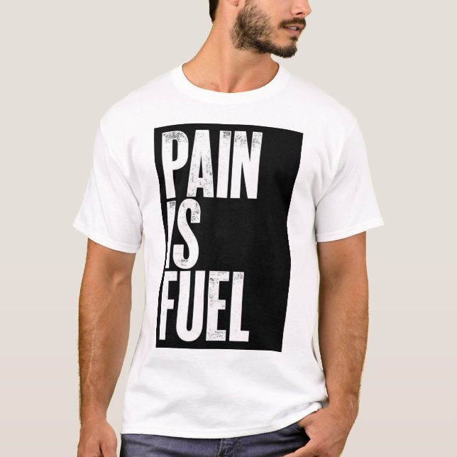 T-Shirt Imprimé avec Texte Douleur est Carburant (Devant)