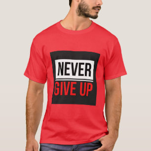 T-Shirt Imprimé Never Give Up