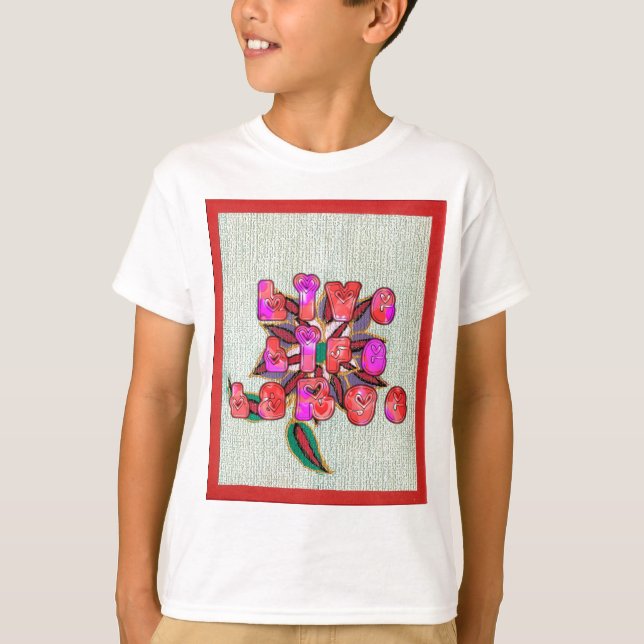 T-shirt Imprimer l'art "Live Life Large" (Devant)