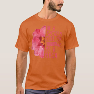 T-shirt In A World Full Of Grandmas Be A Gaga s, Mothers D
