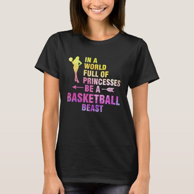 T-shirt in a world full of princesses basketball basketbal (Devant)