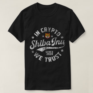 T-shirt In Crypto We Trust Shiba Inu