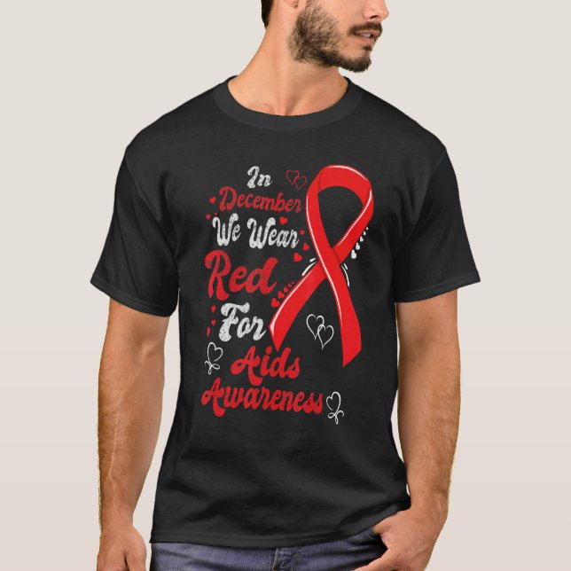 T-shirt In December We Wear Red Hearts Aids Awareness ribb (Devant)