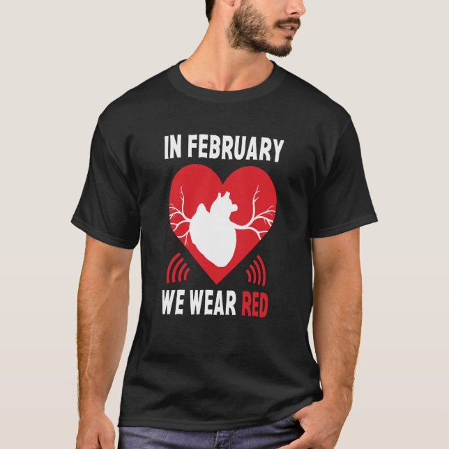 T-shirt In February We Go Red American Heart Disease Aware (Devant)