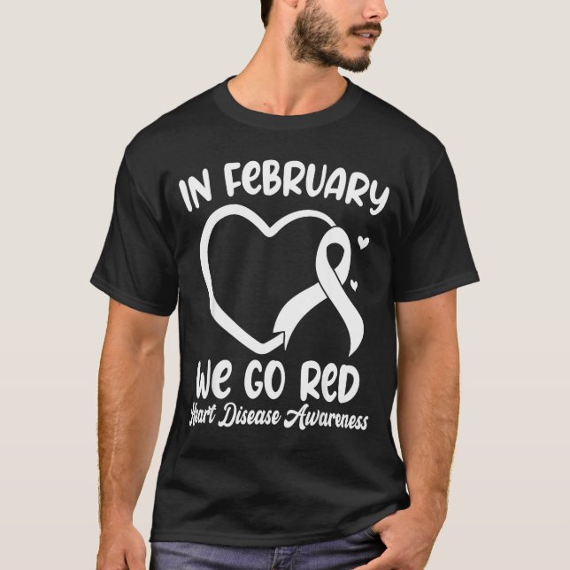 T-shirt In February We Go Red Heart Disease Awareness Mont (Devant)