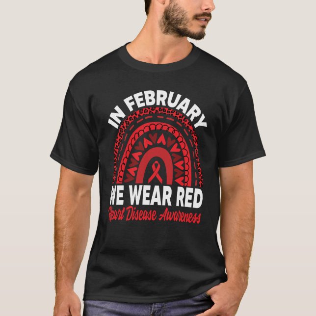 T-shirt In February We Wear Red Heart Disease Awareness Ra (Devant)