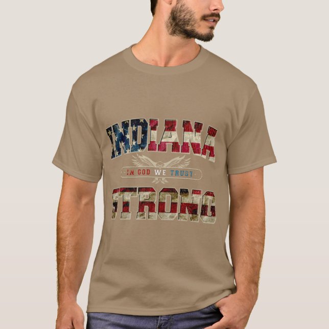 T-shirt In God We Trust Indiana Strong Proud Awesome Desig (Devant)