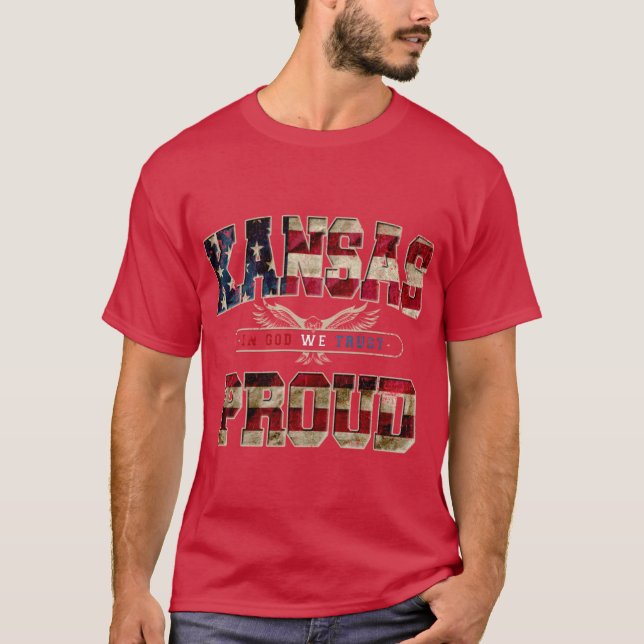 T-shirt In God We Trust Kansas Proud Strong Awesome Design (Devant)