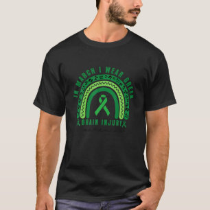 T-shirt In March I Wear Green Ribbon Rainbow Brain Injury