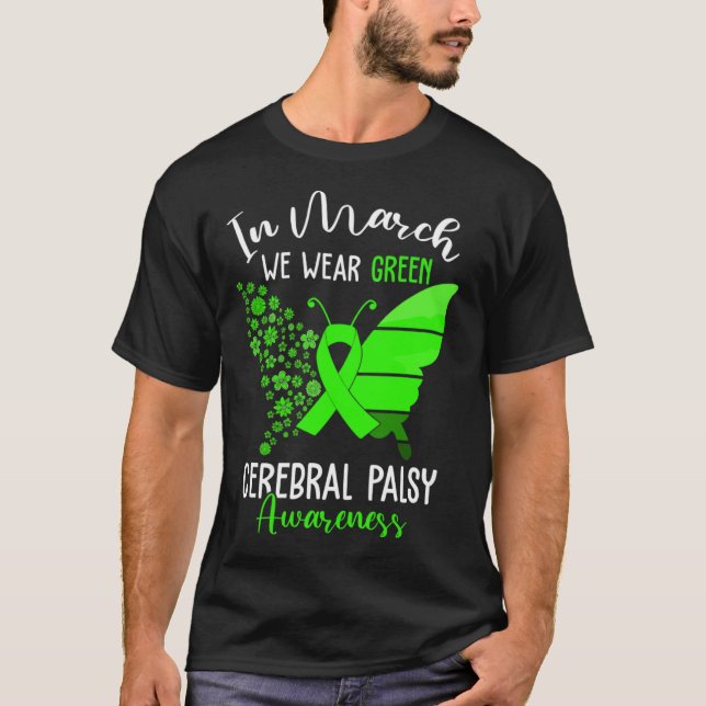 T-shirt In March We Wear Green Cerebral Palsy CP Awareness (Devant)