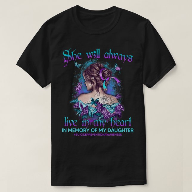 T-shirt In Memory Of My Daughter Suicide Prevention Awaren (Design devant)
