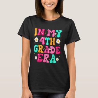 T-shirt In My 4th Grade Era Girl Back To School Fourth Gra