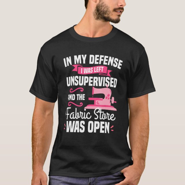 T-shirt In My Defense I Was Left Unsupervised And The Fabr (Devant)