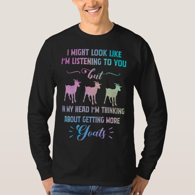 T-shirt In My Head I m Thinking About Getting More Goats (Devant)
