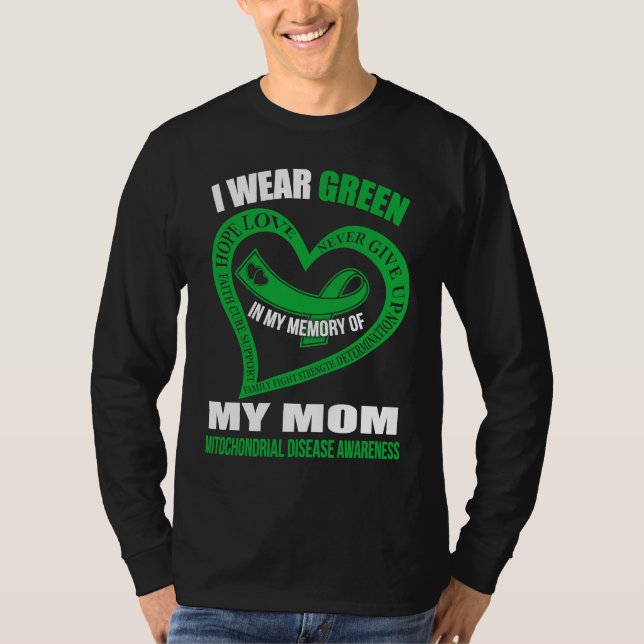 T-shirt In my memory of my mom MITOCHONDRIAL DISEASE AWARE (Devant)