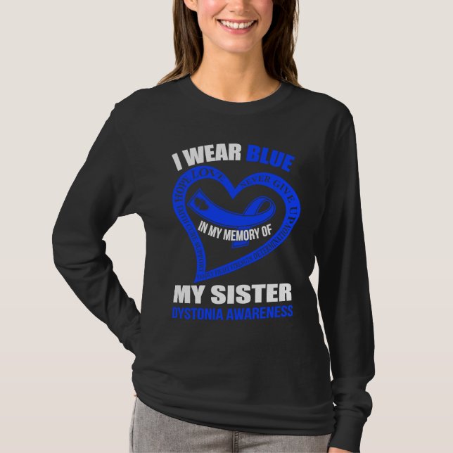 T-shirt In my memory of my sister DYSTONIA AWARENESS (Devant)