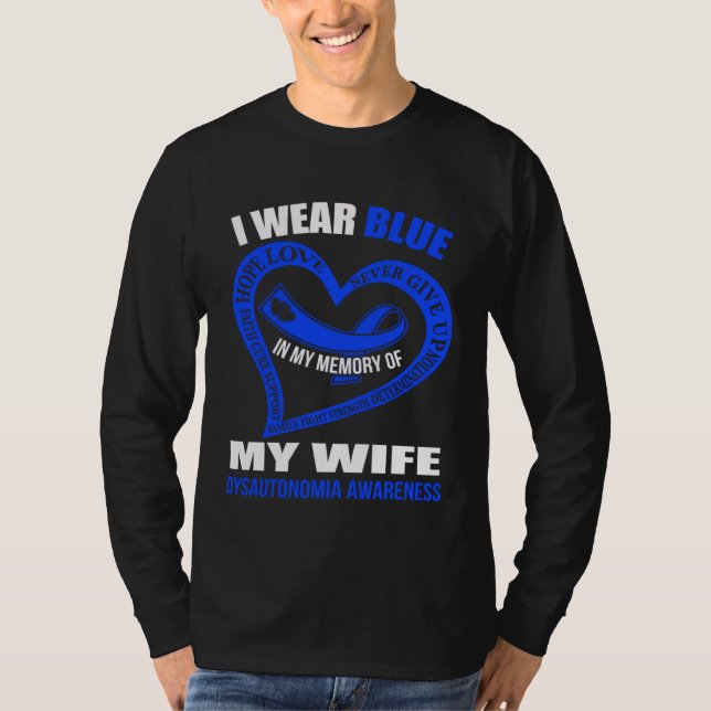 T-shirt In my memory of my wife DYSAUTONOMIA AWARENESS (Devant)