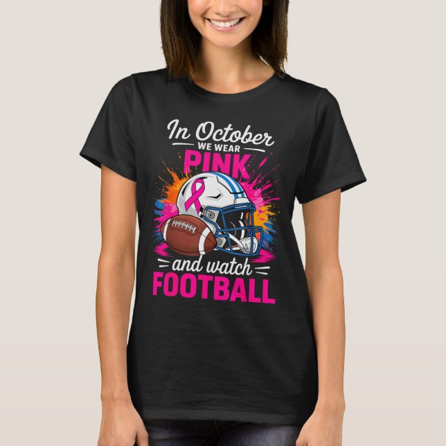 T-shirt In October We Wear Nk And Watch Football Breast Ca (Devant)