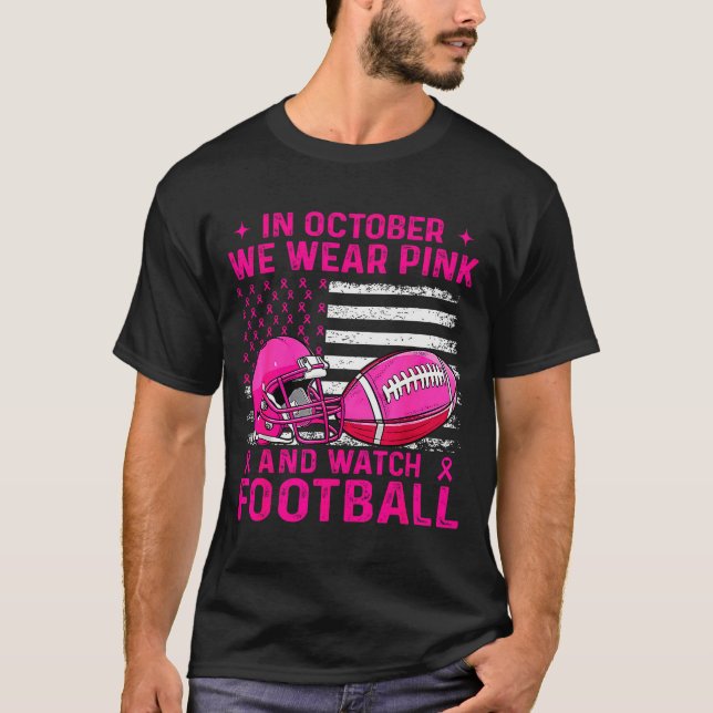 T-shirt In October We Wear Nk Breast Cancer Flag Football  (Devant)