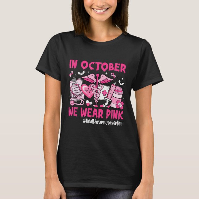 T-shirt In October We Wear Nk Healthcare Worker Life Breas (Devant)