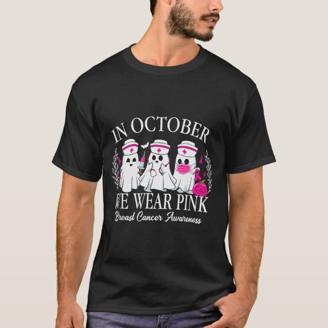 T-shirt In October We Wear Nk Nurse Ghost Halloween Breast (Devant)