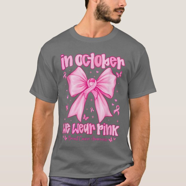 T-shirt In October We Wear Pink Breast Cancer Awareness Co (Devant)