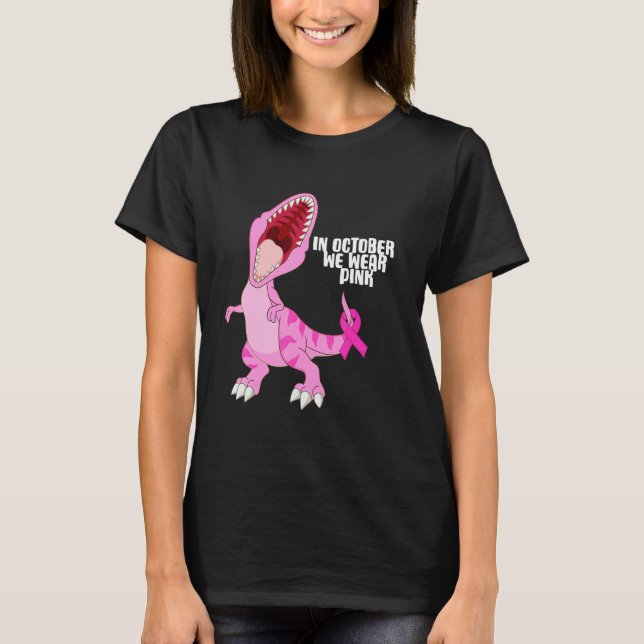T-shirt In October We Wear Pink Dinosaur Trex Dino Kid Boy (Devant)