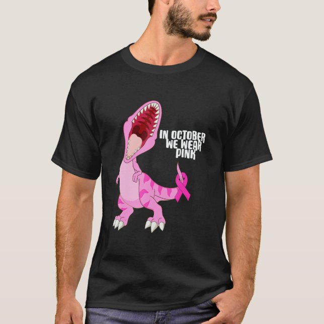 T-shirt In October We Wear Pink Dinosaur Trex Dino Kid Boy (Devant)