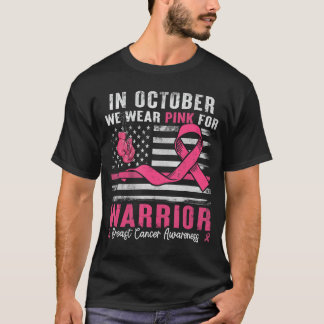 T-shirt in October We Wear Pink for Warriors Breast Cancer