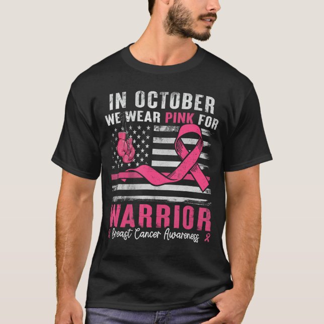T-shirt in October We Wear Pink for Warriors Breast Cancer (Devant)