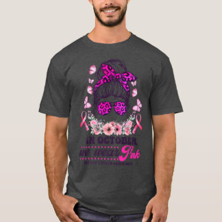 T-shirt In October We Wear Pink Messy Bun Pink Leopard Bre