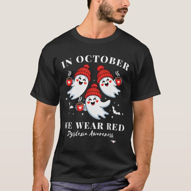 T-shirt In October We Wear Red Dyslexia Awareness Hallowee (Devant)