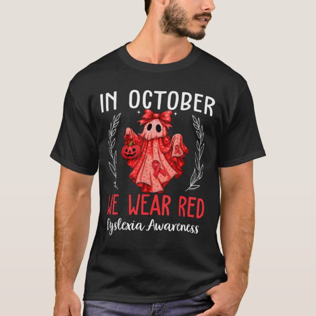 T-shirt In October We Wear Red Dyslexia Awareness Month  (Devant)