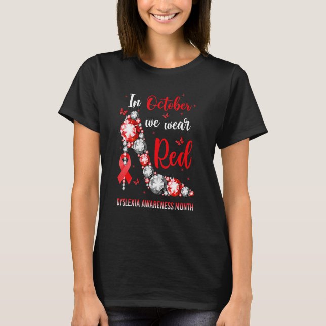 T-shirt In October We Wear Red High Heel Dyslexia Awarenes (Devant)