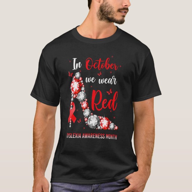 T-shirt In October We Wear Red High Heel Dyslexia Awarenes (Devant)
