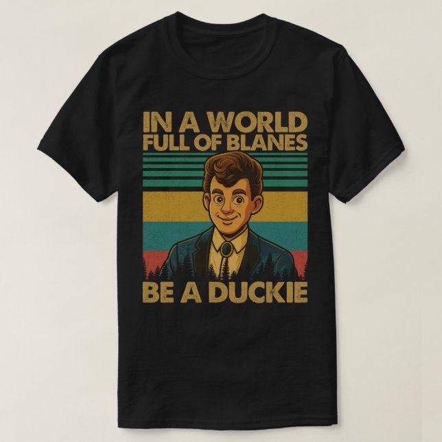 T-shirt In Pink In A World Full Of Blanes Be A Duckie (Design devant)