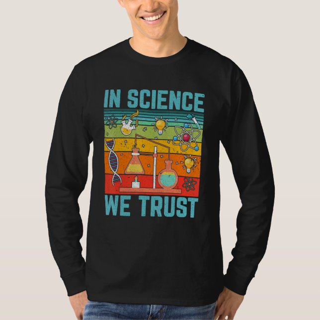 T-shirt In Science We Trust   Science Physics Biology Teac (Devant)