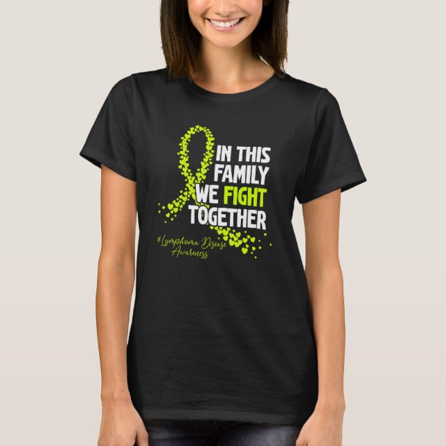 T-shirt In This Family We Fight Together Lymphoma Awarenes (Devant)