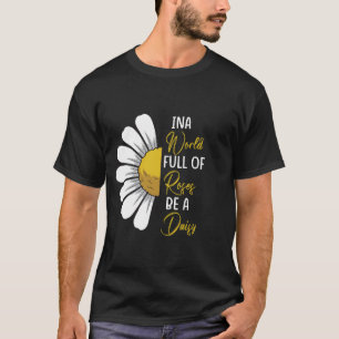 T-shirt INA Monde ENTIER DE Roses SOIS UNE Marguerite T-sh