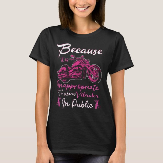 T-shirt Inappropriate To Use Vibrator In Public Motorcycle (Devant)
