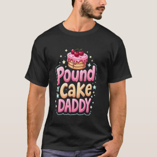 T-shirt Inapproprié Pilonner Mon Gâteau Papa Embarrassant