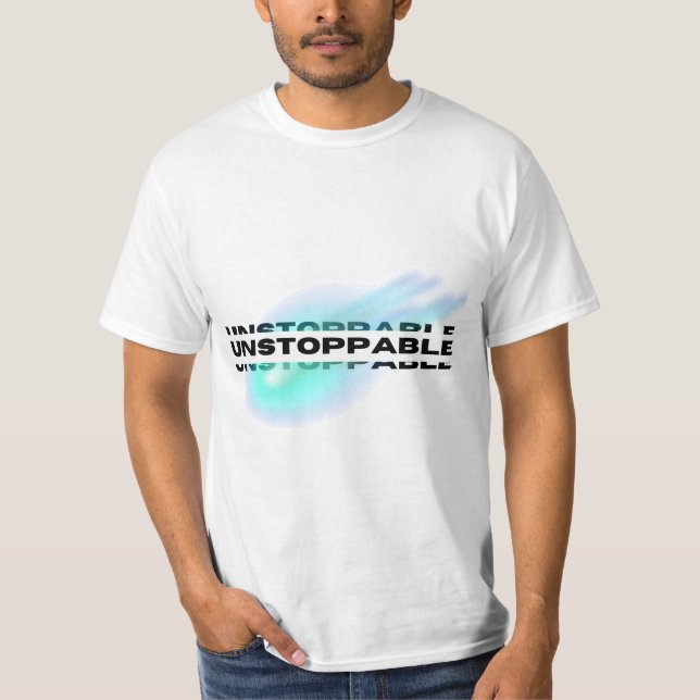 T-shirt Inarrêtable, Motivant, Inspirant (Devant)